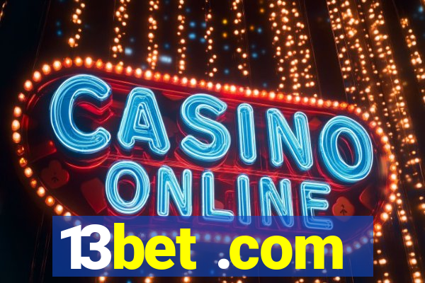 13bet .com